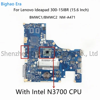 BMWC1 BMWC2 NM-A471 За Lenovo Ideapad 300-15IBR дънна Платка на лаптоп с процесор Intel, DDR3, Fru: 5B20K14033 5B20K14015 5B20K14036